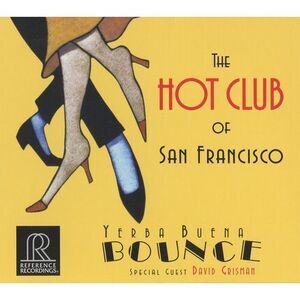 The Hot Club of San Francisco - Yerba Buena Bounce  CD